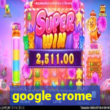 google crome